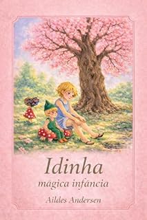 Livro Idinha: Mágica Infância