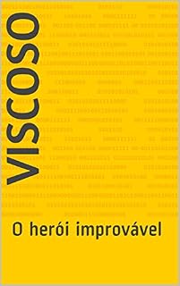 Livro Viscoso: O herói improvável
