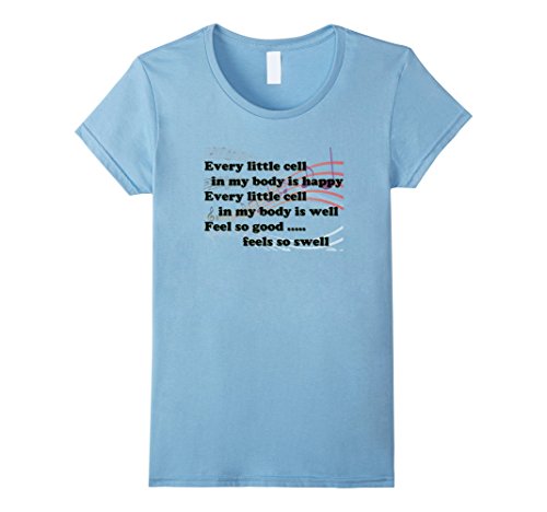 Womens Every Little cell is well Song Laughter Yoga Tshirt Medium Baby Blue
