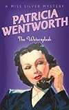 Front cover for the book The Watersplash by Patricia Wentworth