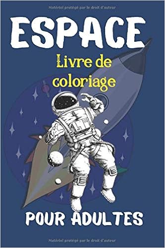Espace Livre Coloriage Pour Adultes Planetes Droles Etoiles Systeme Solaire Vaisseaux Spatiaux Astronaute Extraterrestres Missiles A Colorier Pour Enfants Du Primaire Pour Coloriage Amazon Fr Bizz Art Store Livres
