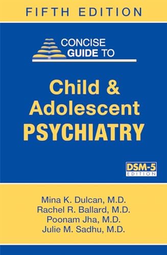 Dulcan's Textbook of Child and Adolescent Psychiatry