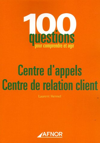 Centre d'appels, centre de relation client