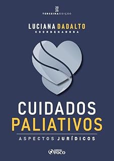 Livro Cuidados Paliativos - Aspectos Jurídicos - 3ª Ed - 2025