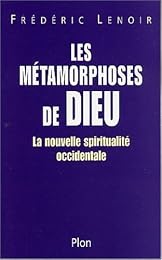 Les  métamorphoses de Dieu