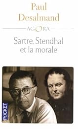 Sartre, Stendhal et la morale ou La revanche de Stendhal