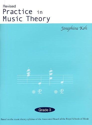 Practice In Music Theory - Grade 3 (Revised Edition)