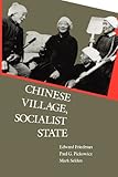 Front cover for the book Chinese Village, Socialist State by Edward Friedman