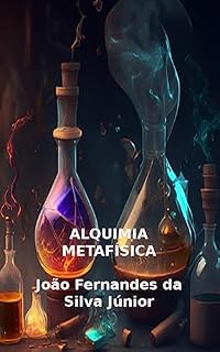 Livro ALQUIMIA METAFÍSICA