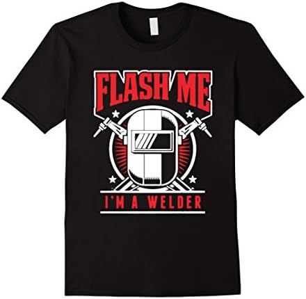 Men's Flash Me Im A Welder T-Shirt Medium Black