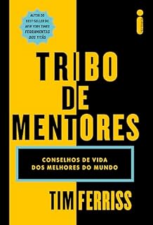 Livro Tribo de mentores: Conselhos de vida dos melhores do mundo