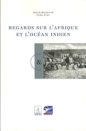 Regards sur l'Afrique et l'océan Indien