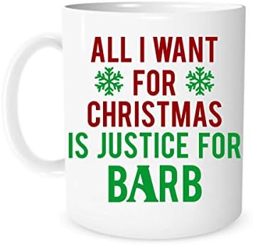Skinified All I Want For Christmas Is Justice For Barb, Stranger Things Mug, Christmas Gift, Funny Christmas Presents, 11-Ounces, Ceramic