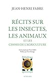 Récits sur les insectes, les animaux et les choses de l'agriculture (Thesaurus) (French Edition) by