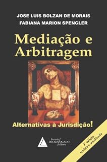 Livro Mediação e Arbitragem: ; Alternativas a Jurisdição