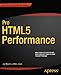 Pro HTML5 Performance (Expert's Voice in Web Development) by Jay Bryant, Mike Jones