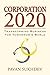 Corporation 2020: Transforming Business for Tomorrow's World - Book by Pavan Sukhdev