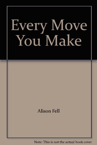 Every Move You Make