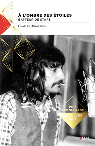 A l'ombre des étoiles: batteur de stars