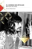 À l'ombre des étoiles: Le batteur des stars by Benarroch Charles