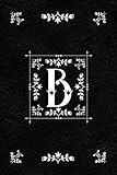 Scandinavian Design Floral Monogram Daily Journal Notebook - Letter B: Decorative Letter on Black Le by 