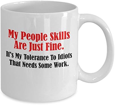 My People Skills Are Just Fine... - Funny Office Coffee Mug