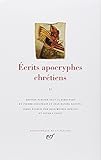 Ecrits Apocryphes Chretiens Tome II [Bibliotheque de la Pleiade] (French Edition) by 