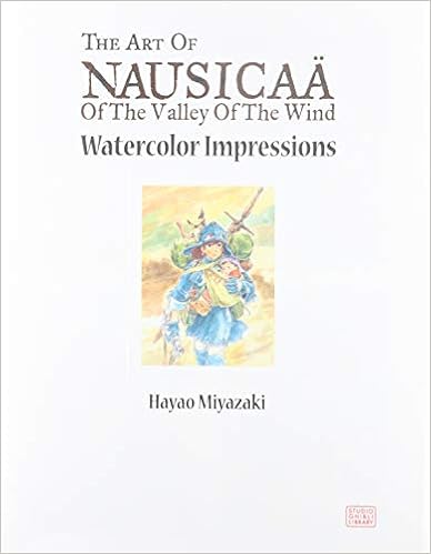 Nausicaä of the Valley of the Wind: Watercolor Impressions (Nausicaa of the Valley of the Wind), by Hayao Miyazaki Nausicaä of the Valley of the Wind: Watercolor Impressions (Nausicaa of the Valley of the Wind), by Hayao Miyazaki