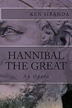 Hannibal the Great: An Opera
