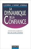 La dynamique de la confiance by 