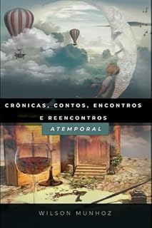 Livro Crônicas, Contos, Encontros E Reencontros