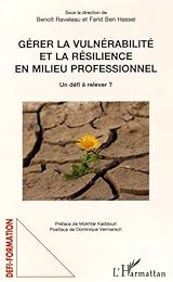 Gérer la vulnérabilité et la résilience en milieu professionnel