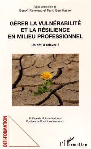 Gérer la vulnérabilité et la résilience en milieu professionnel