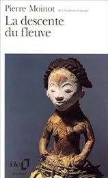 La  descente du fleuve