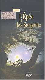 L' épée & les serpents