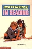 Independence in Reading : A Handbook on Individualized Procedures, Holdaway, Don, 0868961140