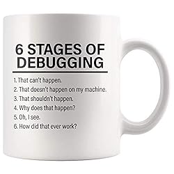 Stages Of Debugging Computer Programmer Gift Funny