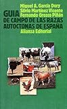 Image de Guia de campo de las razas autoctonas de Espana / Field Guide of Indigenous Breeds of Spain (Spanish Edition)
