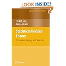 Statistical Decision Theory: Estimation, Testing, and Selection (Springer Series in Statistics)