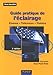 Guide pratique de l'Ã©clairage (French Edition) by 