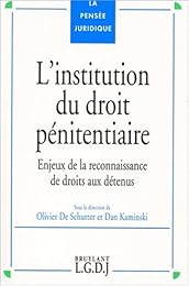 L' institution du droit pénitentiaire