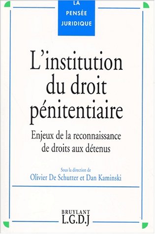 L' institution du droit pénitentiaire