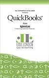 QuickBooks Para Iglesisas Y Otras Organizaciones Religiosas (The Accountant Beside You (La Contadora by Lisa London
