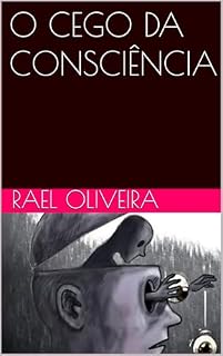 Livro O CEGO DA CONSCIÊNCIA