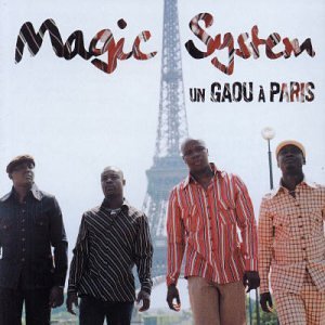 magic system - Un Gaou A Paris - Zortam Music