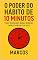 Livro O Poder do Hábito de 10 Minutos: Como Pequenas Ações Diárias Transformam Sua Vida