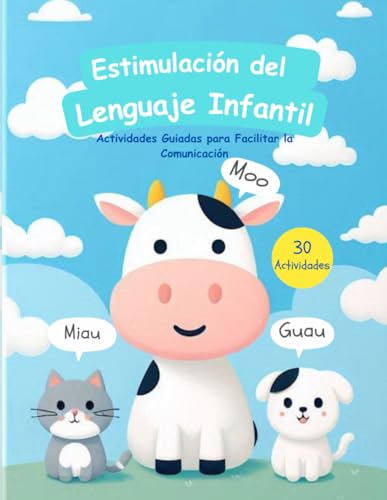 Estimulación del Lenguaje Infantil: Actividades Guiadas para Facilitar la Comun…