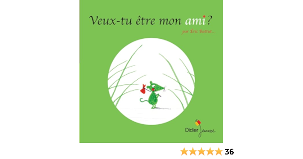 Veux Tu Etre Mon Ami Poche French Edition Battut Eric Battut Eric Books Amazon Com