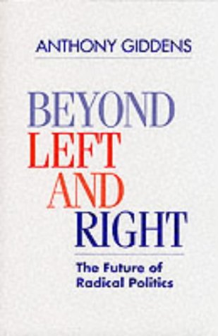"Beyond Left and Right - Future of Radical Politics" av Anthony Giddens