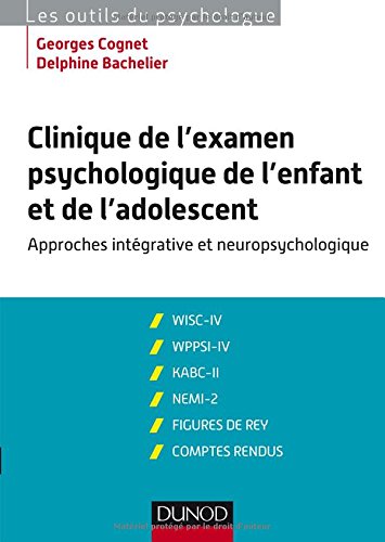 Clinique de l'examen psychologique de l'enfant et de l'adolescent